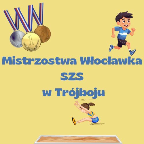 Mistrzostwa Włocławka SZS w Trójboju